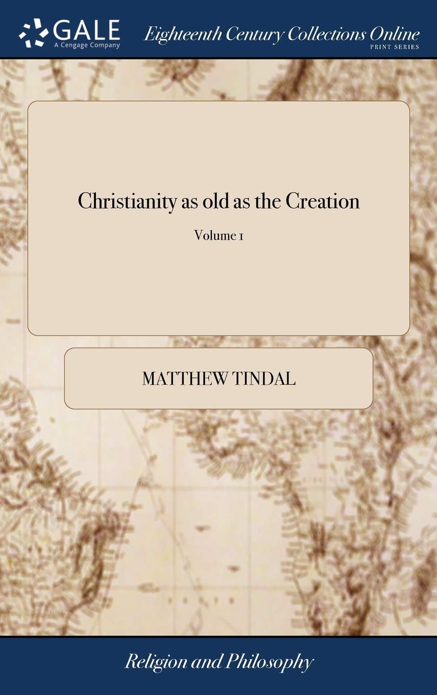 Christianity as Old as the Creation: Volume I Review