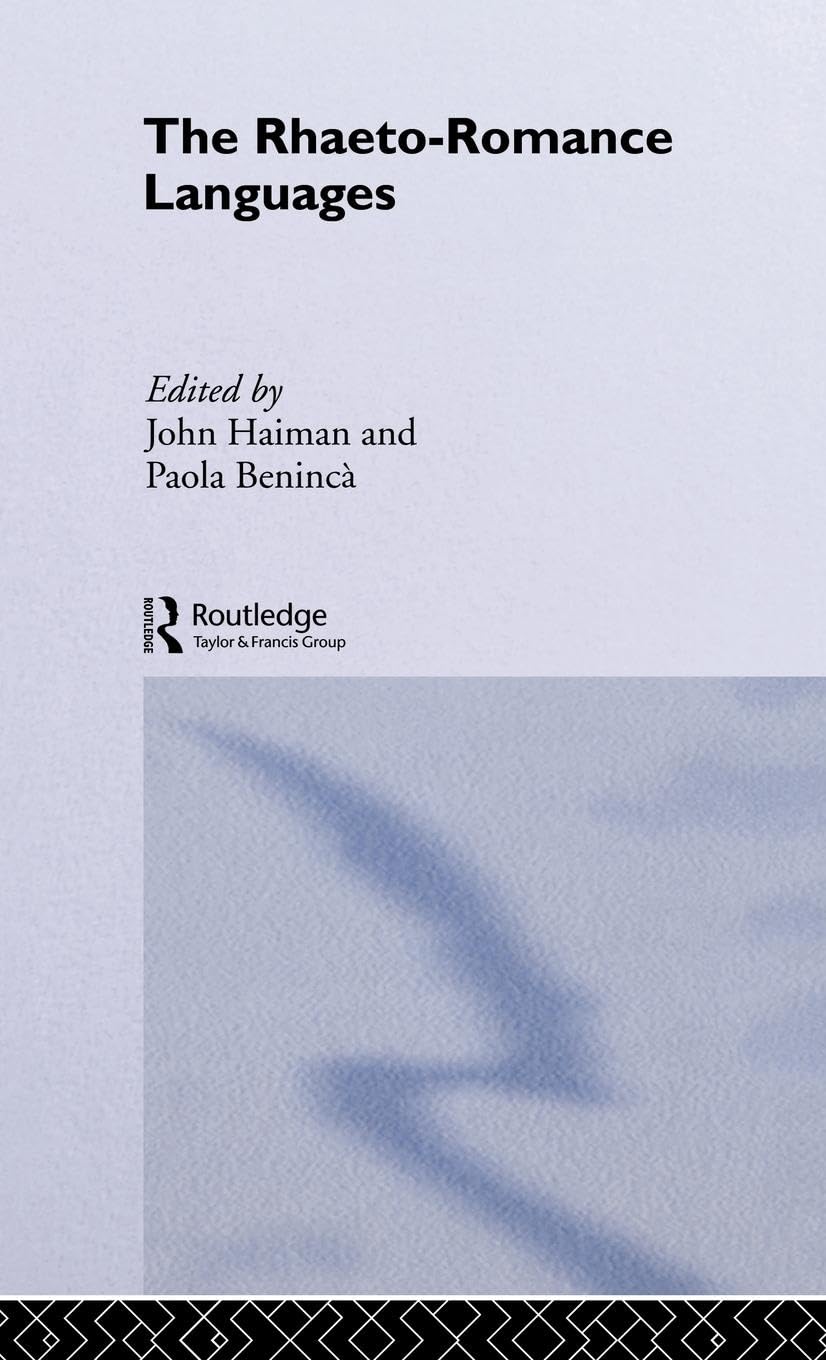The Rhaeto-Romance Languages: A Comprehensive Linguistic Guide