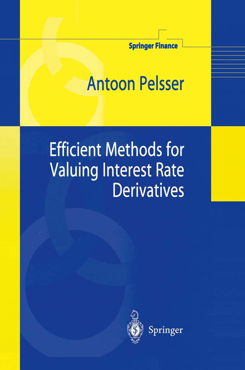 Efficient Methods for Valuing Interest Rate Derivatives Explained