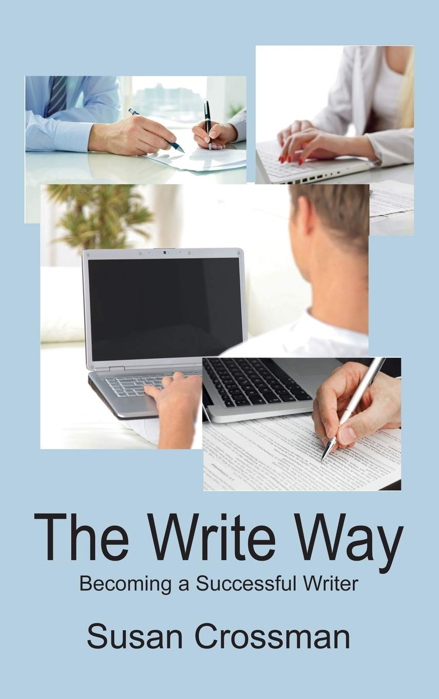 The Write Way: Becoming a Successful Writer for Aspiring Authors