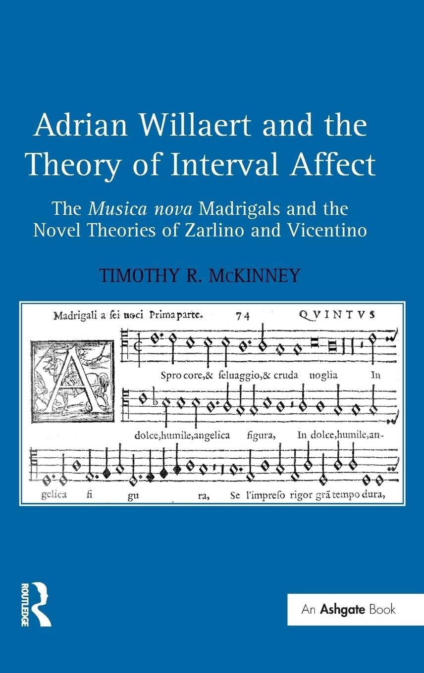 Adrian Willaert and the Theory of Interval Affect Explained