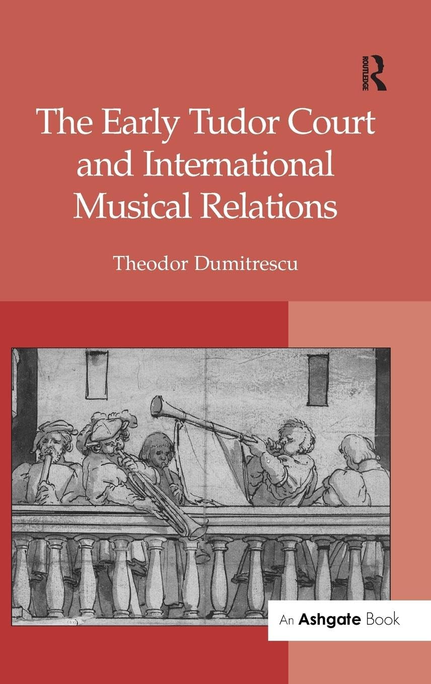 The Early Tudor Court and International Musical Relations Review