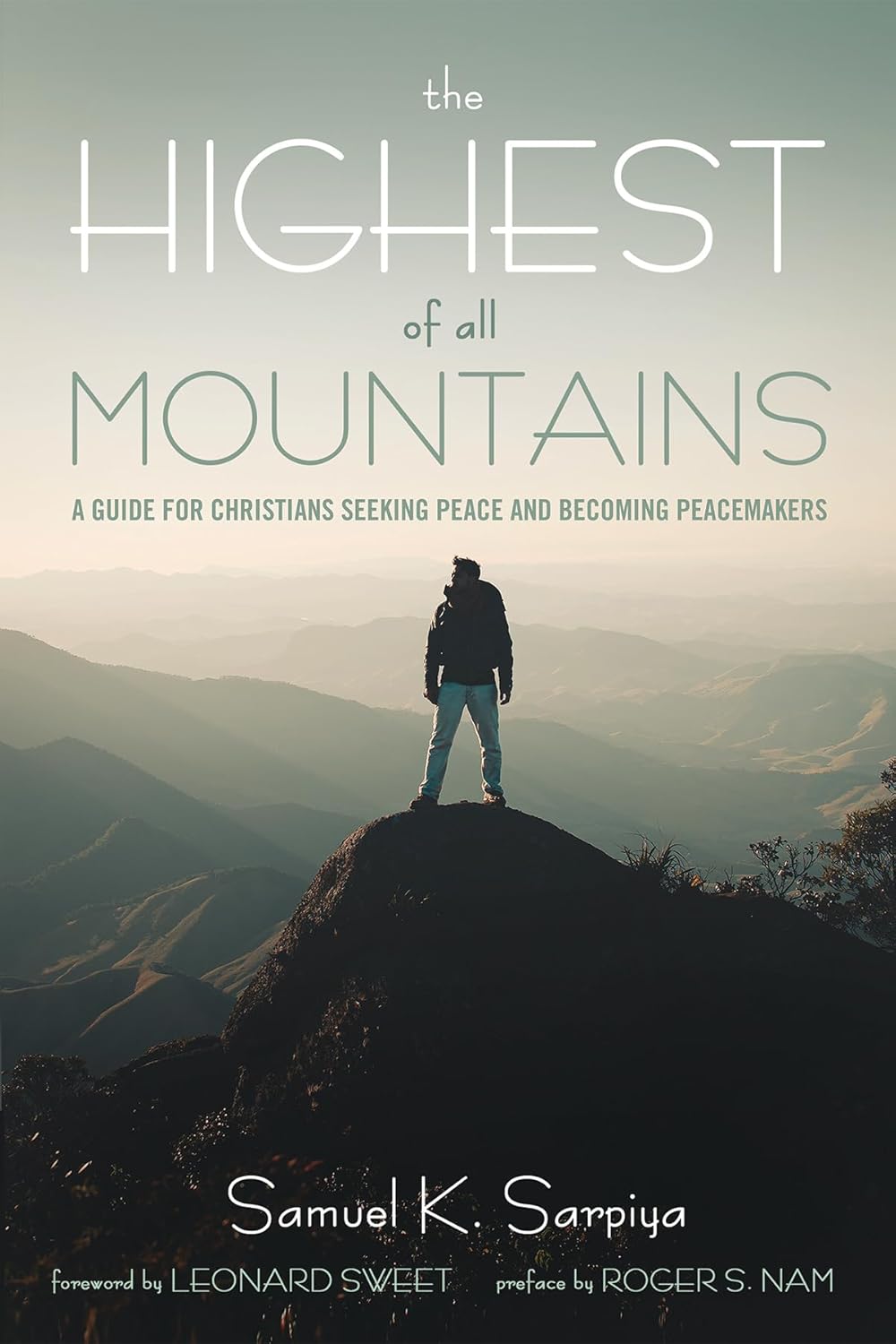 The Highest of All Mountains: A Guide for Christians Seeking Peace