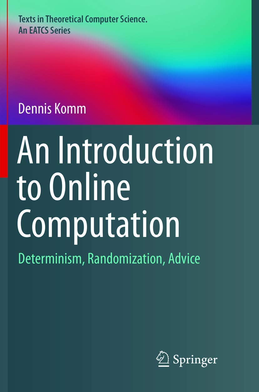 An Introduction to Online Computation: Determinism and Randomization