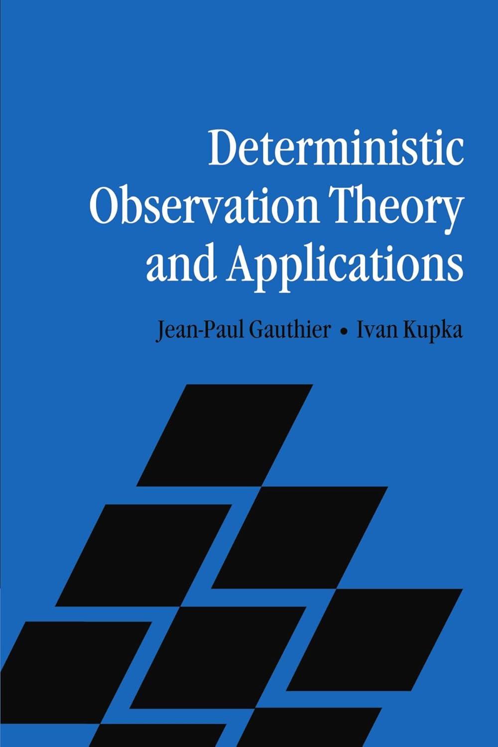 Deterministic Observation Theory and Applications for Learning