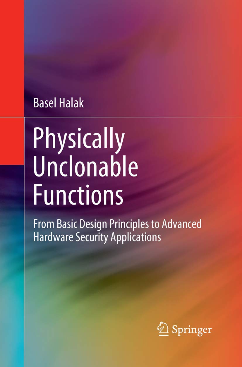 Physically Unclonable Functions for Advanced Hardware Security