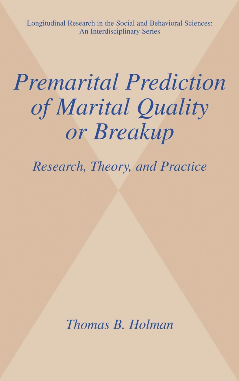 Premarital Prediction of Marital Quality: Research and Theory