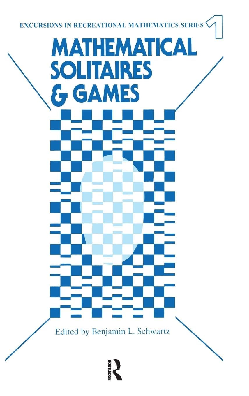 Mathematical Solitaires and Games: A Fun Exploration of Puzzles