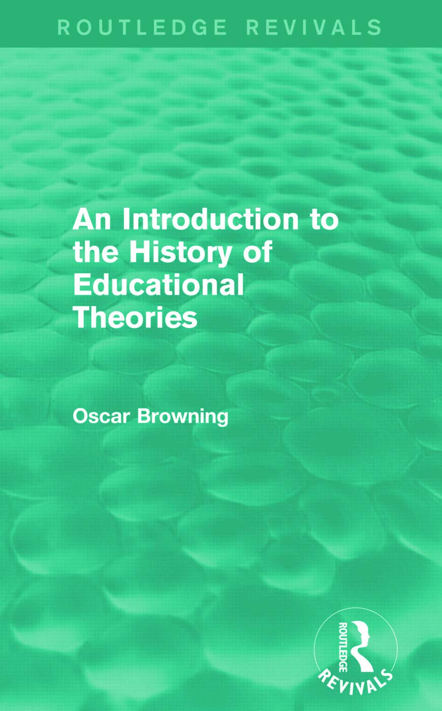 An Introduction to the History of Educational Theories Review