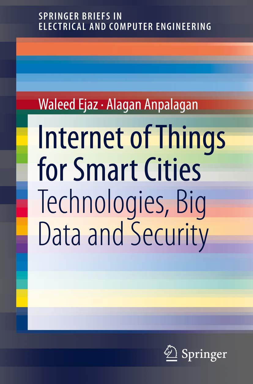 Internet of Things for Smart Cities: Technologies and Security