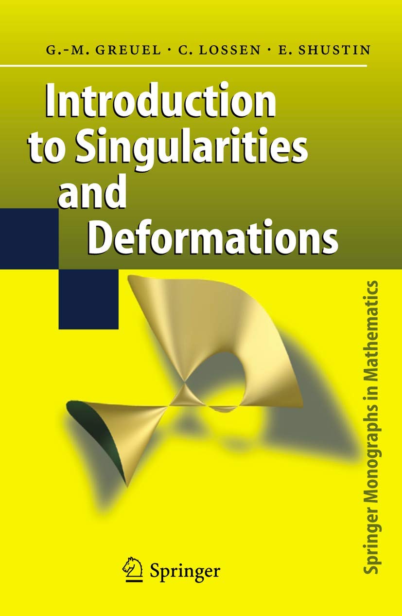 Introduction to Singularities and Deformations: A Comprehensive Guide