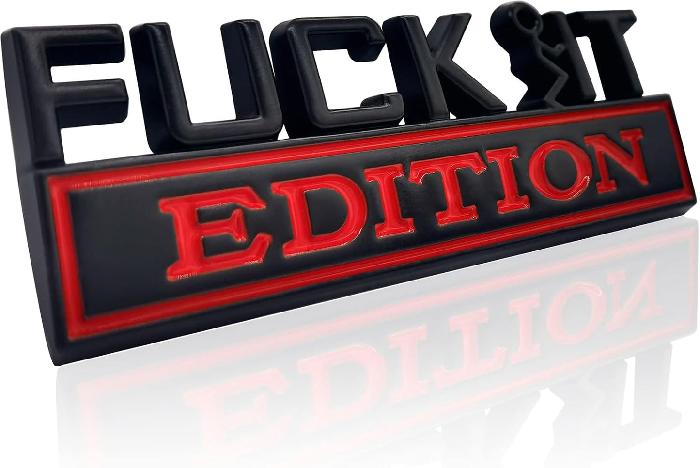 3D Fuck IT Edition Car Emblem Badge Sticker