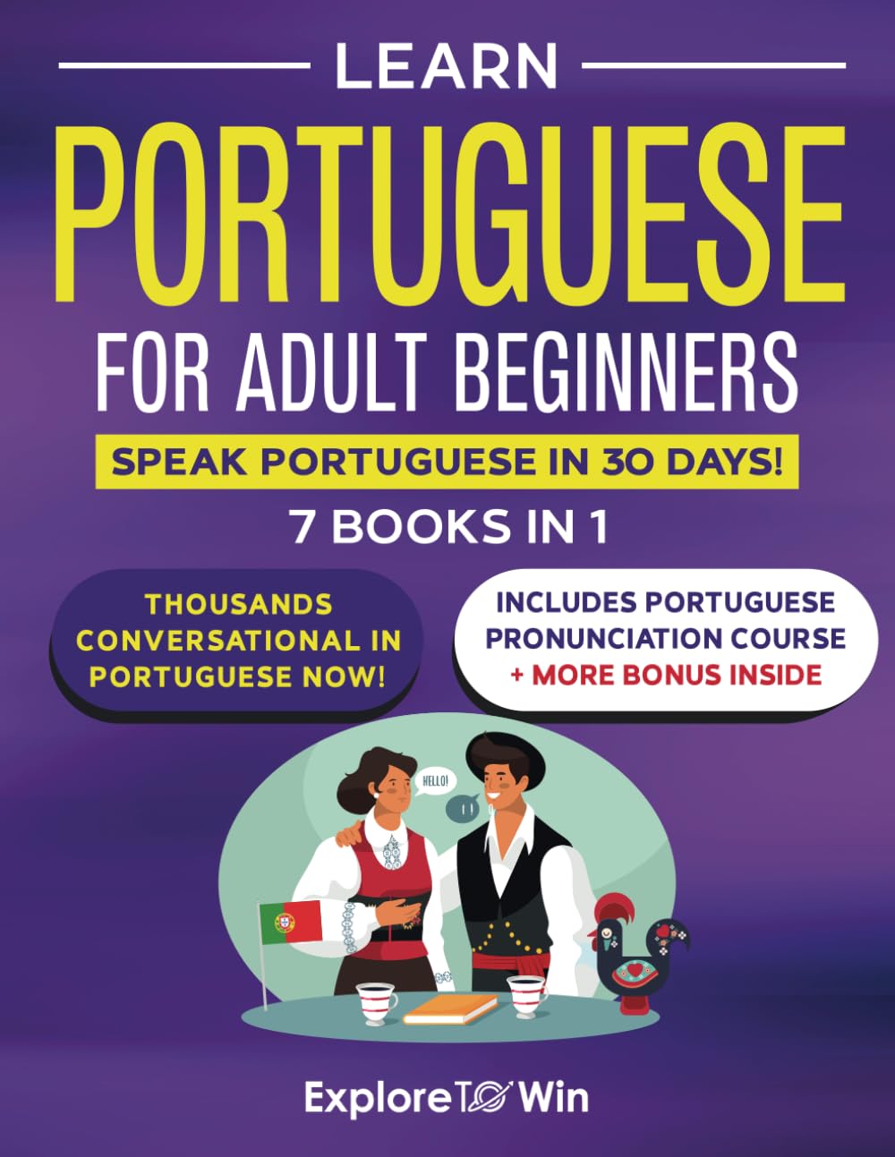 Learn Portuguese for Adult Beginners: Speak Portuguese in 30 Days