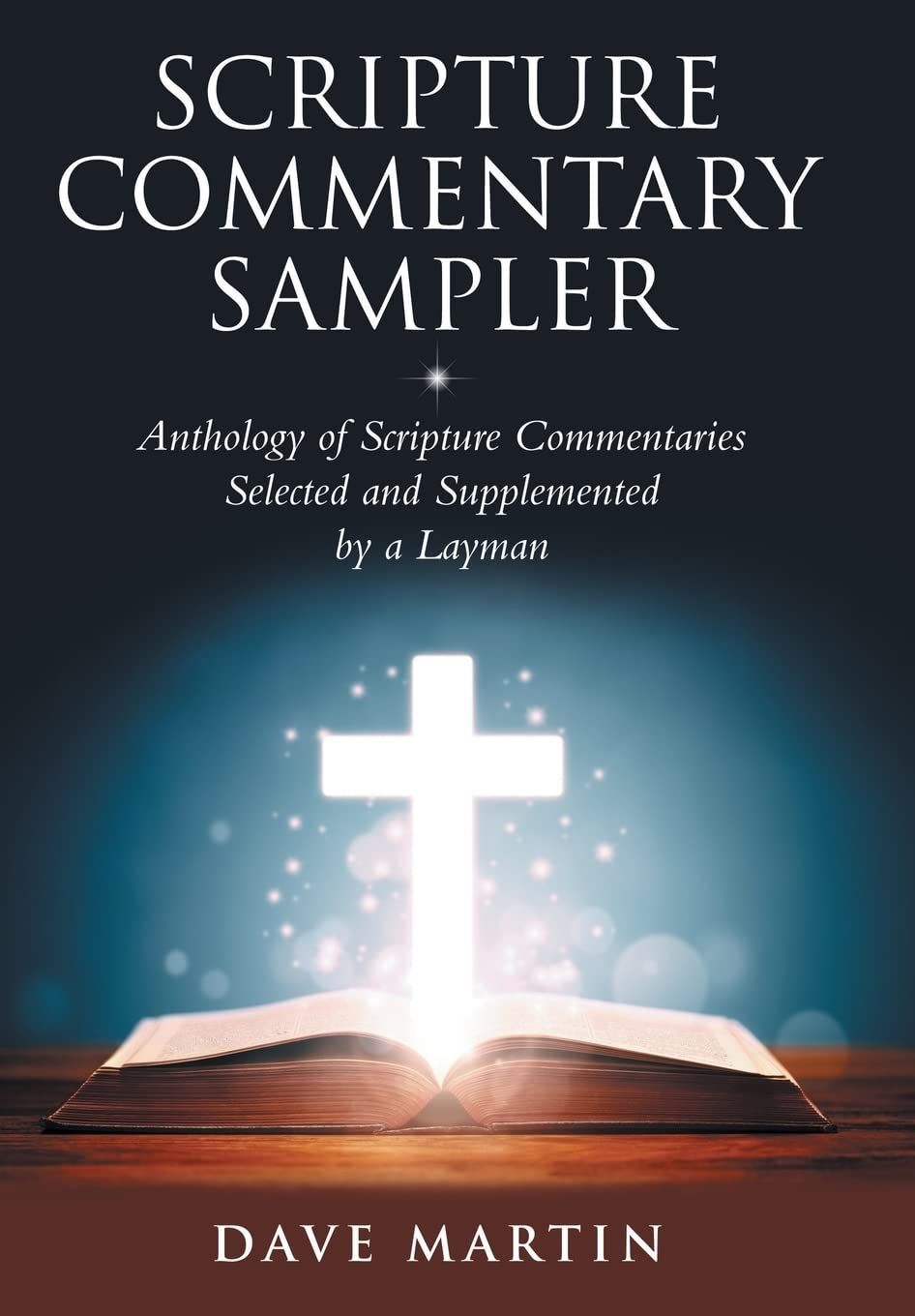 Scripture Commentary Sampler: Essential Anthology for Laymen