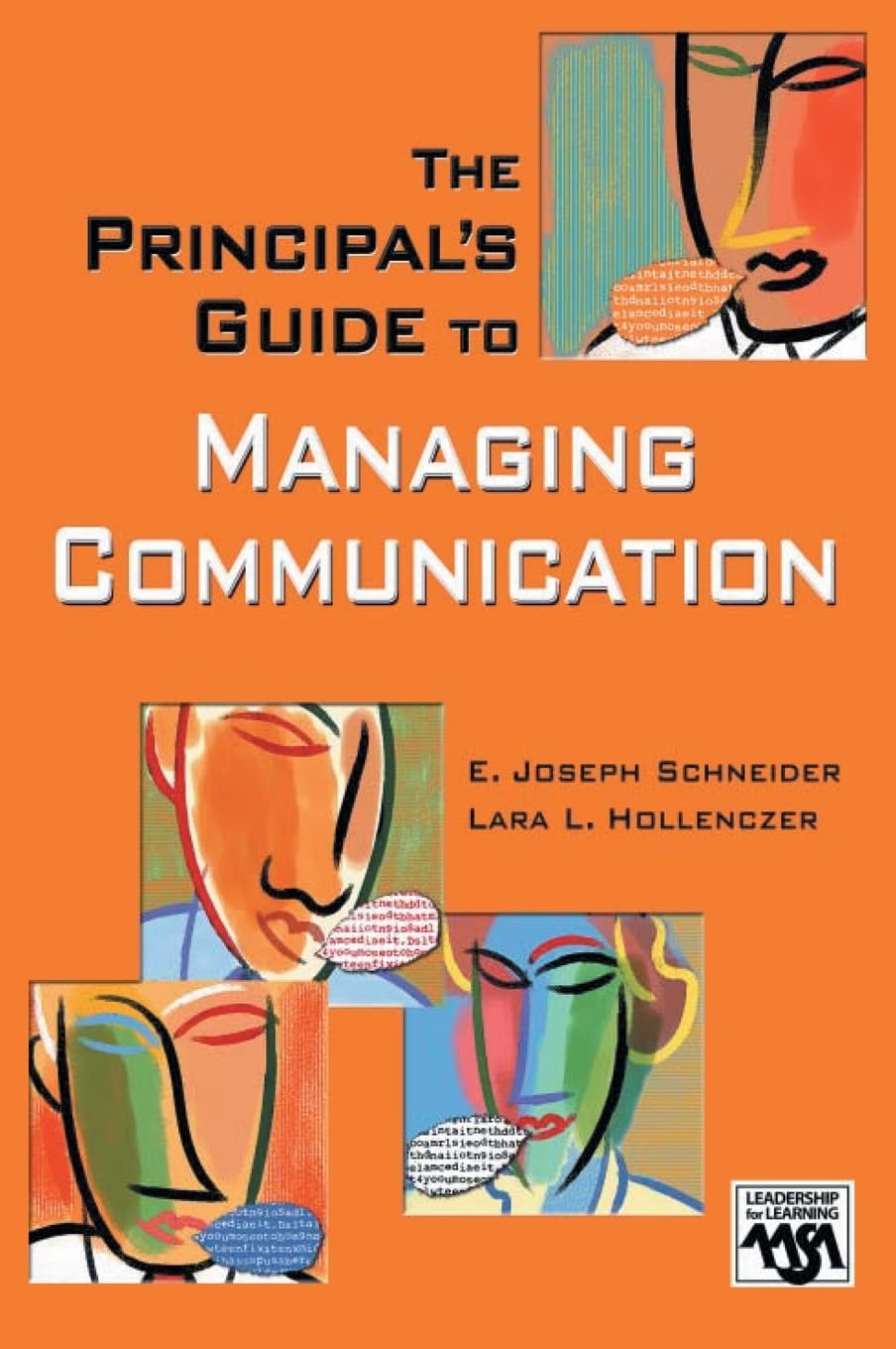 The Principal's Guide to Managing Communication for Leaders