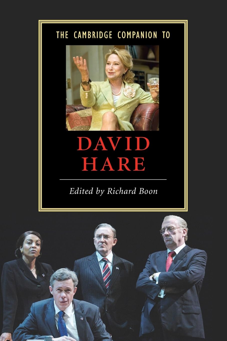 The Cambridge Companion to David Hare: A Comprehensive Guide