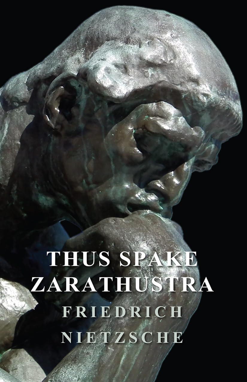 Thus Spake Zarathustra: A Profound Exploration of Philosophy