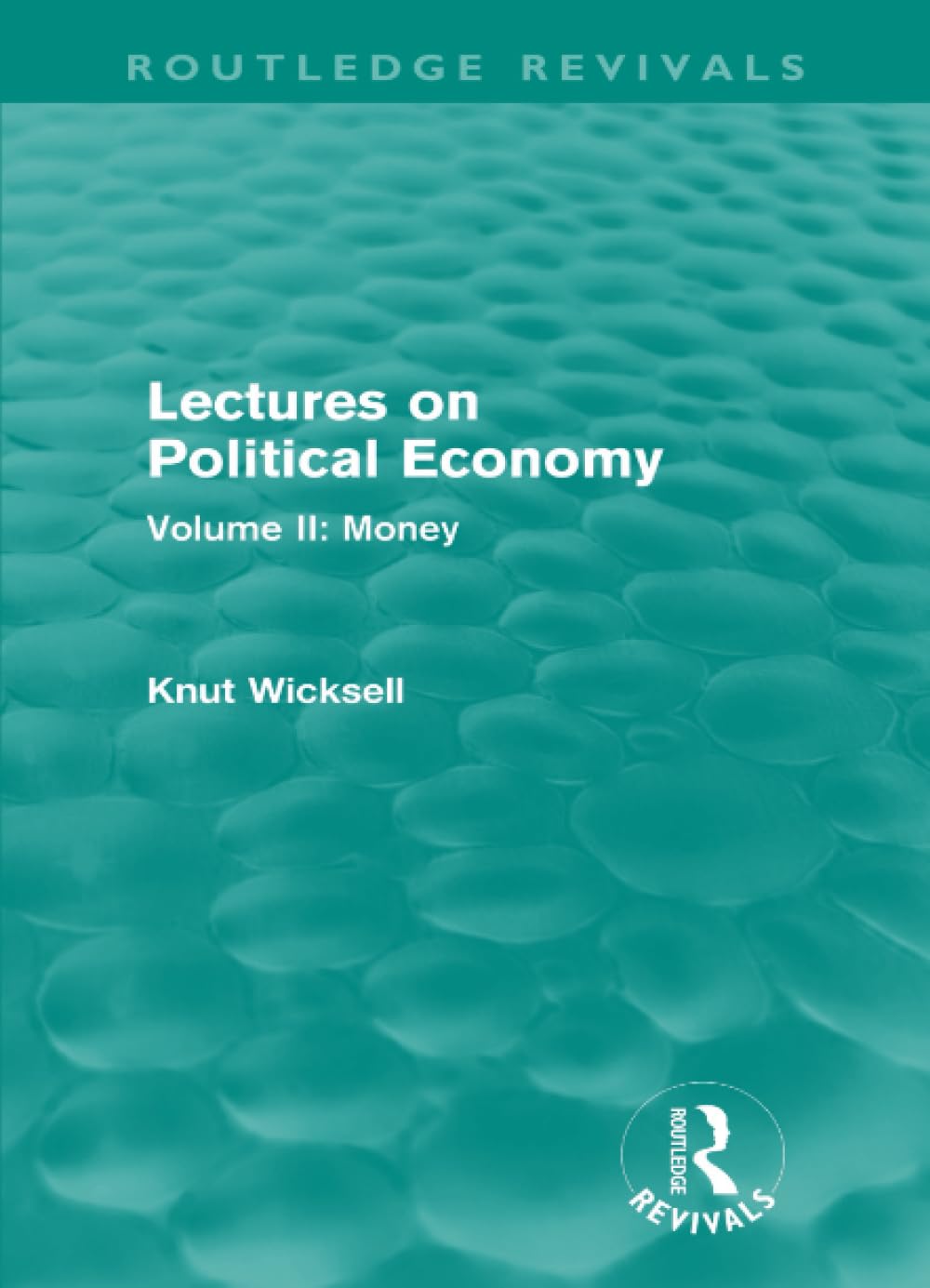 Lectures on Political Economy by Knut Wicksell - A Comprehensive Guide