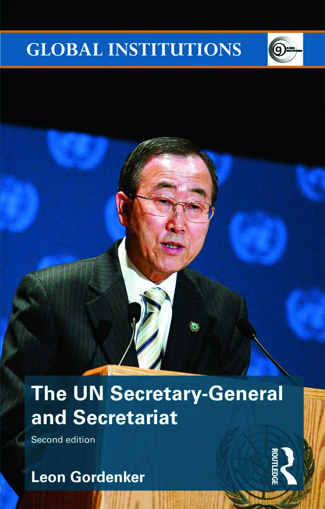 The UN Secretary-General and Secretariat: A Comprehensive Overview