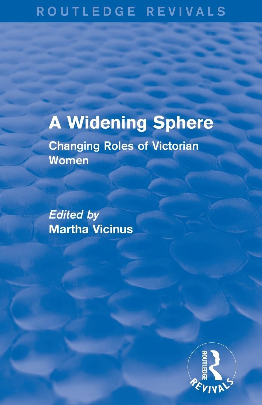 A Widening Sphere by Martha Vicinus - A Comprehensive Review