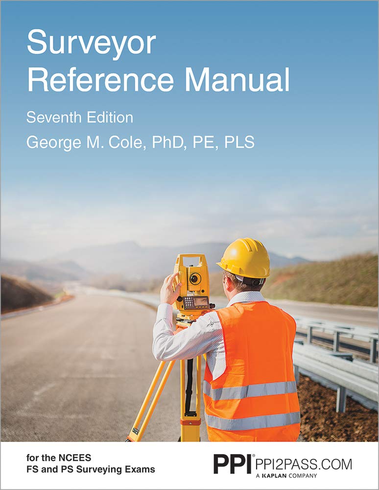 PPI Surveyor Reference Manual 7th Edition for PS and FS Exam