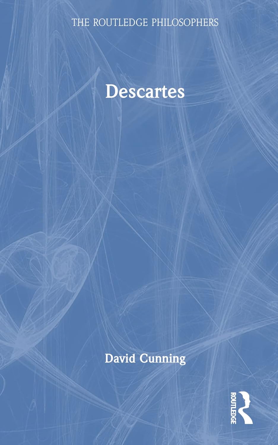 Descartes The Routledge Philosophers Book Review and Insights