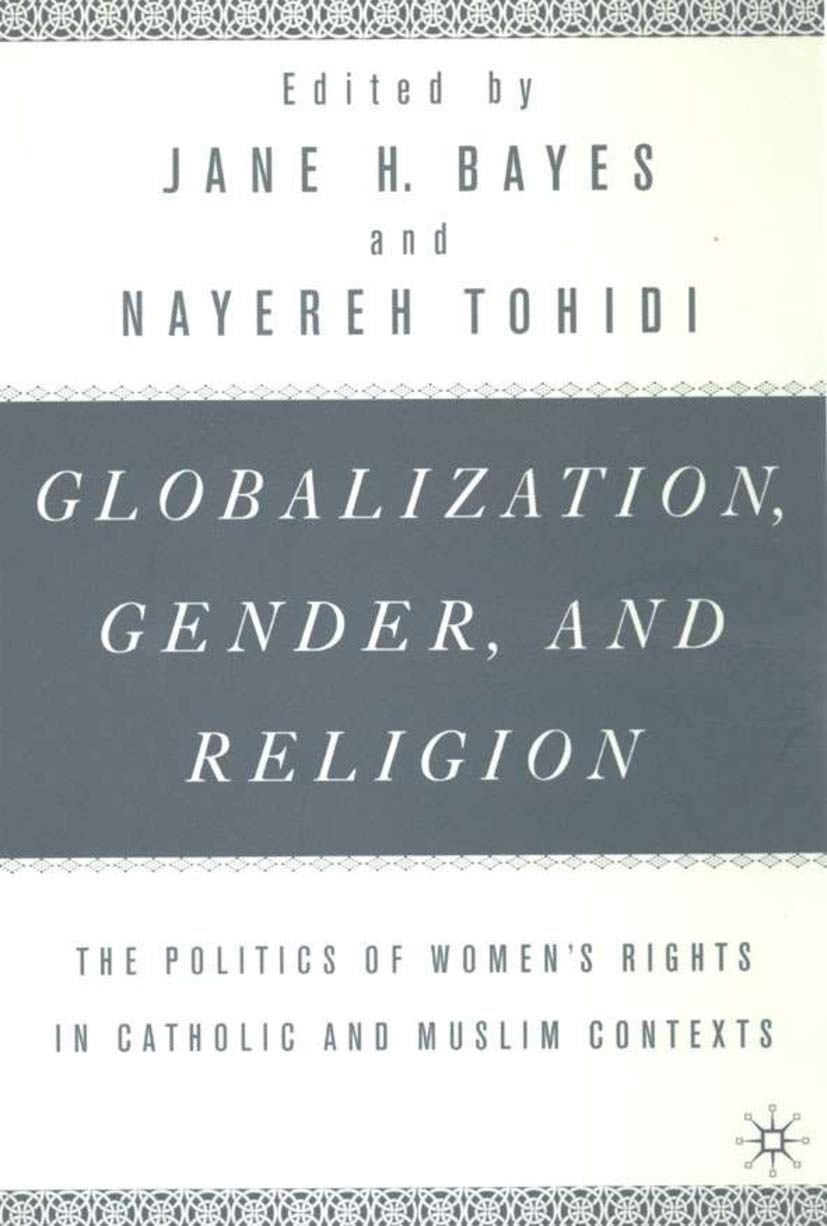 Globalization, Religion and Gender: Women's Rights in Contexts