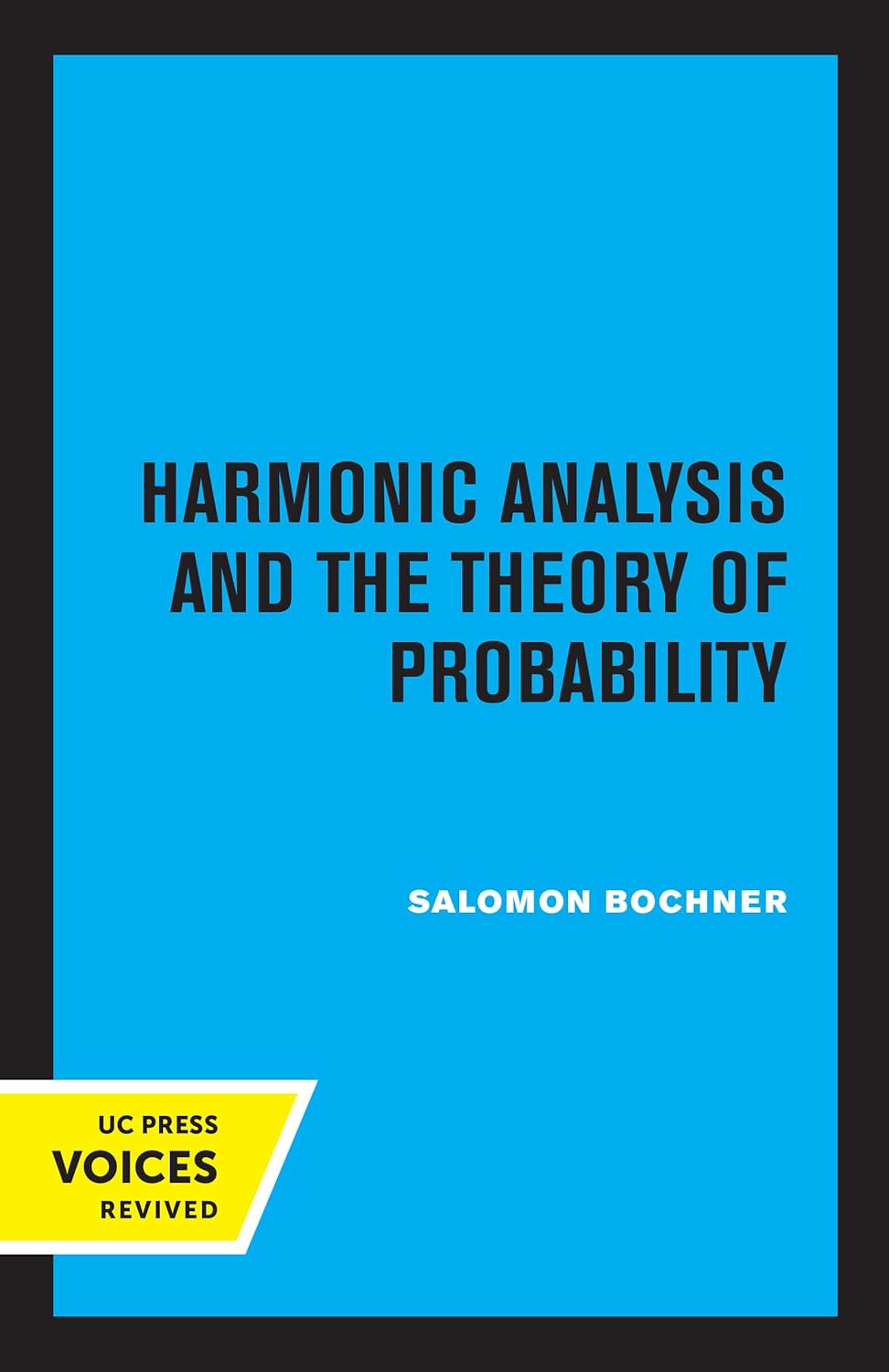 Harmonic Analysis and the Theory of Probability Book Review