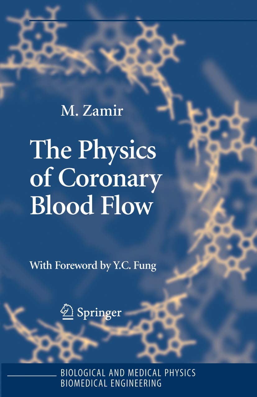 The Physics of Coronary Blood Flow: A Comprehensive Guide