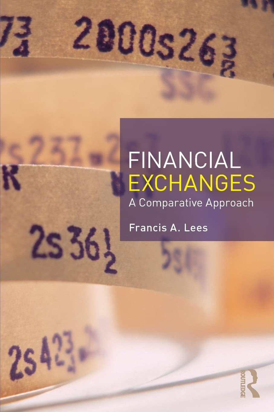 Financial Exchanges: A Comparative Approach by Francis A Lees Review