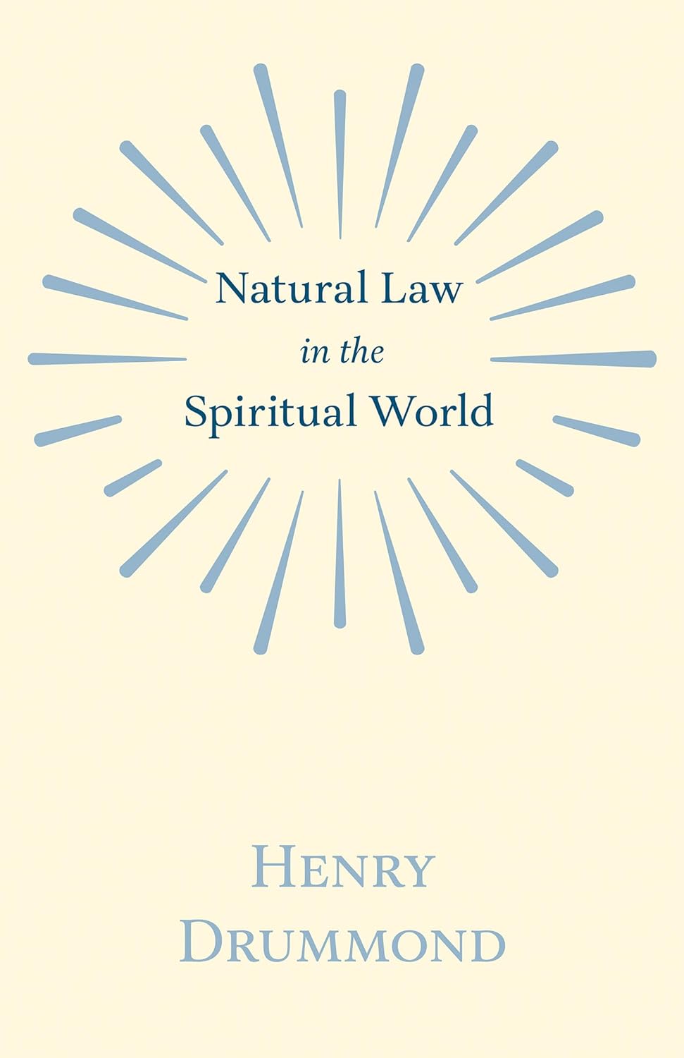 Natural Law in the Spiritual World: A Profound Exploration