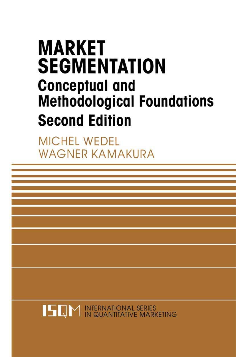 Market Segmentation: Conceptual and Methodological Foundations Review