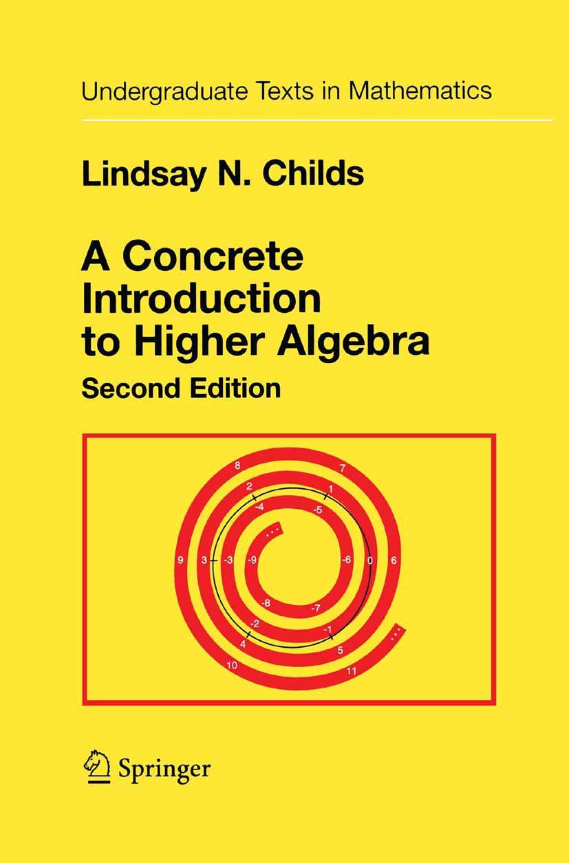 A Concrete Introduction to Higher Algebra, 2nd Edition Review