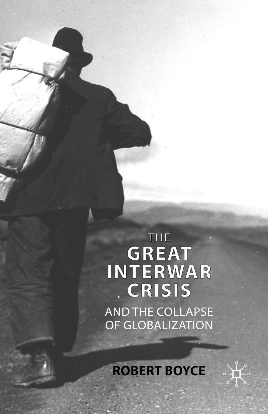 The Great Interwar Crisis and the Collapse of Globalization Review