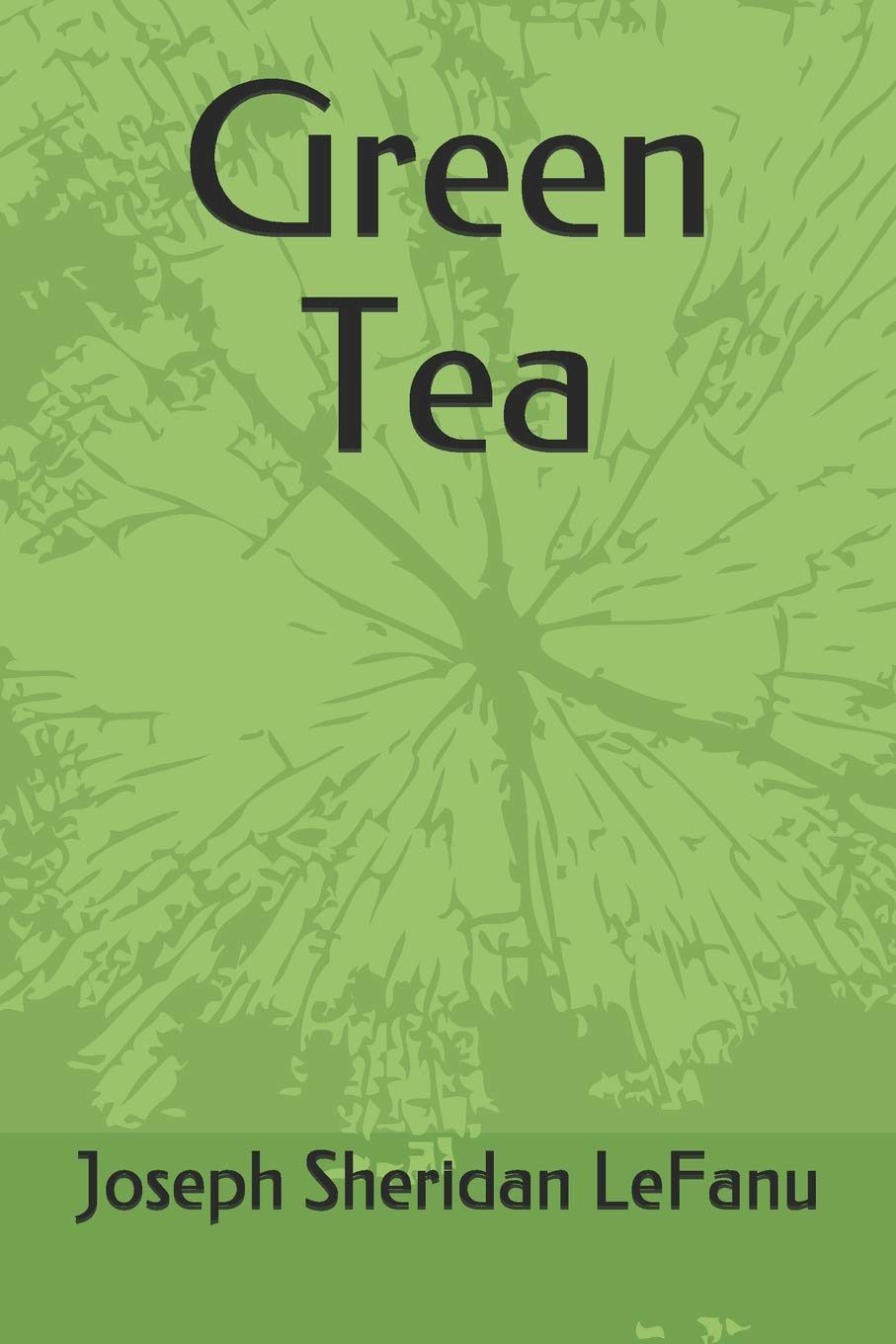 Green Tea by Joseph Sheridan LeFanu - Refreshing Herbal Delight