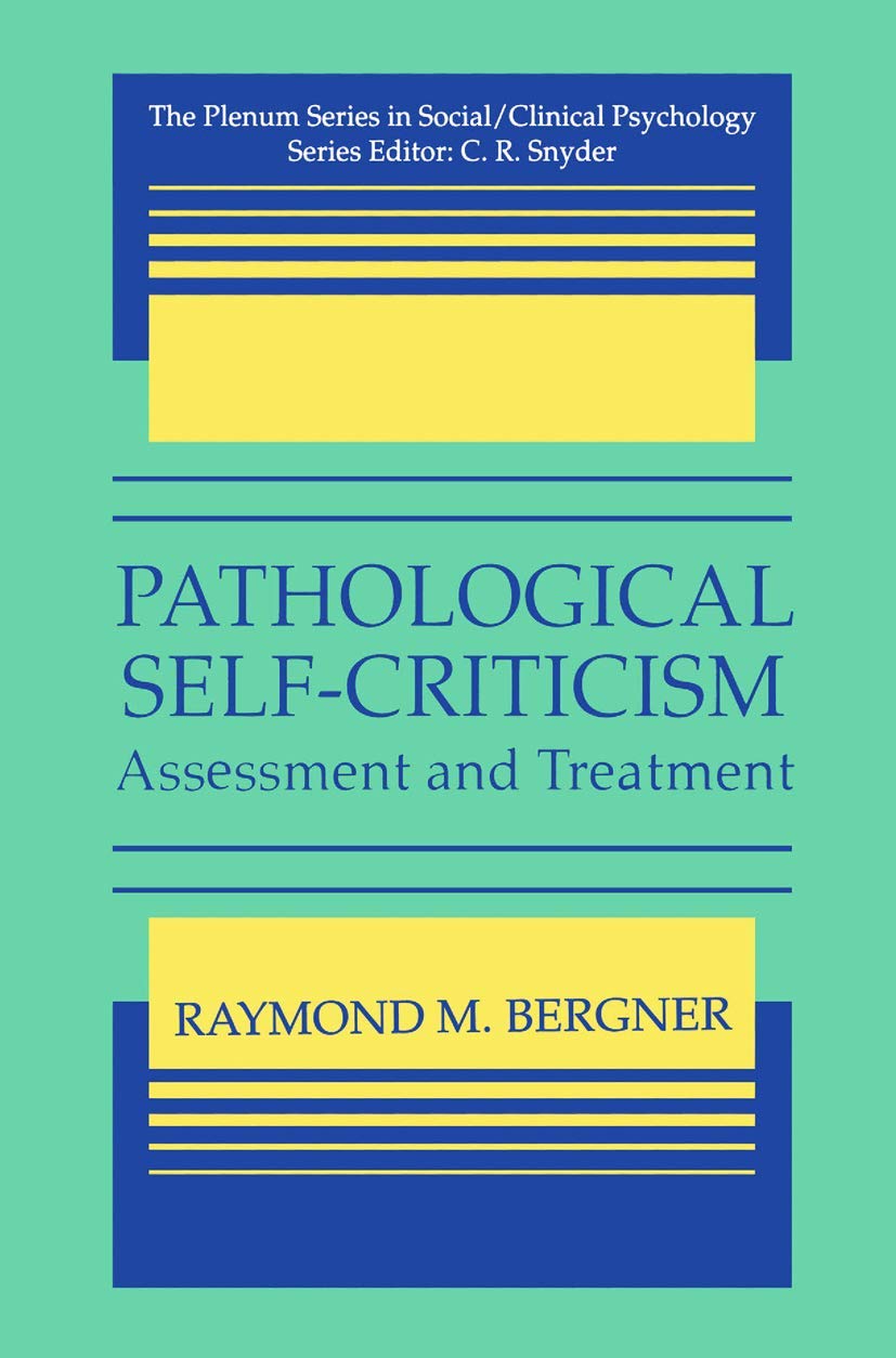 Pathological Self-Criticism: Assessment and Treatment Guide