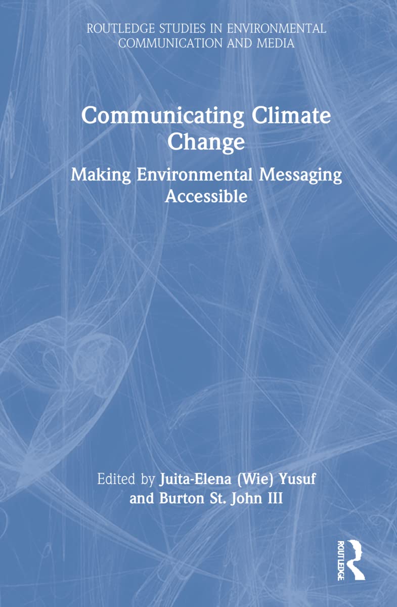Communicating Climate Change: A Comprehensive Guide to Media Impact