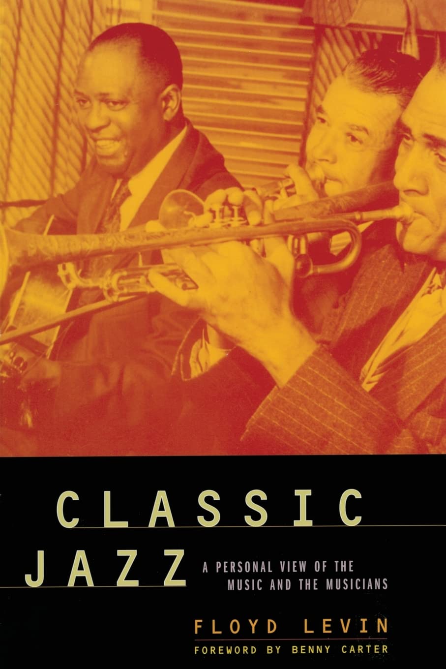 Classic Jazz: A Personal View of the Music and Musicians Review