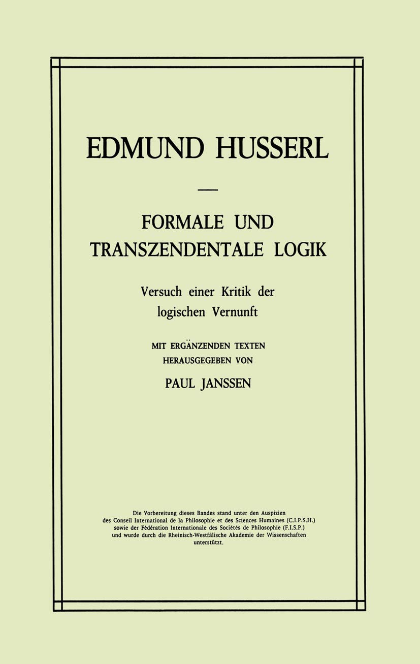 Formale und Transzendentale Logik: Eine kritische Analyse