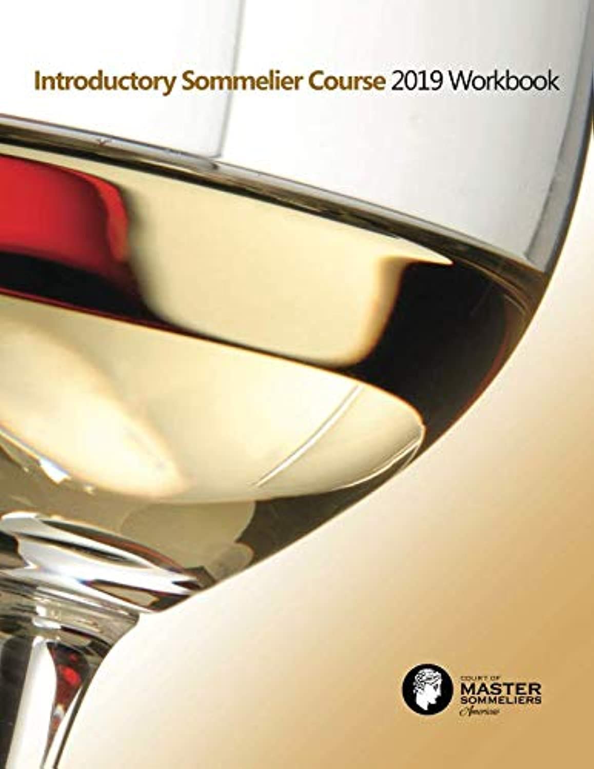 Introductory Sommelier Course Workbook for Wine Enthusiasts