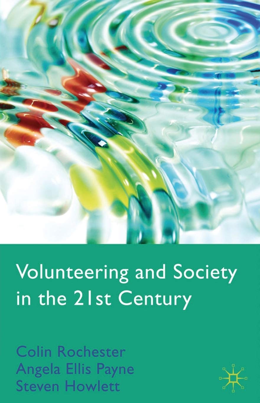 Volunteering and Society in the 21st Century: A Comprehensive Guide