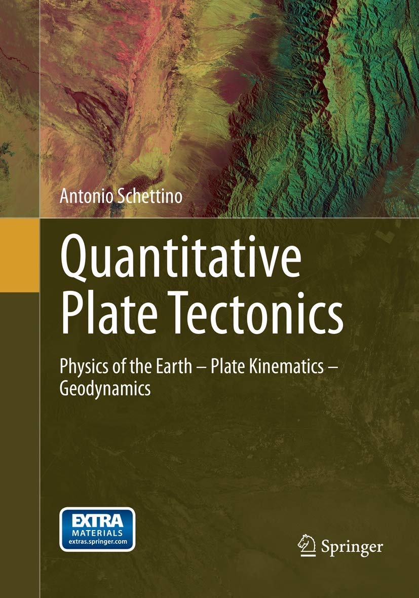 Quantitative Plate Tectonics: Physics of the Earth Explained
