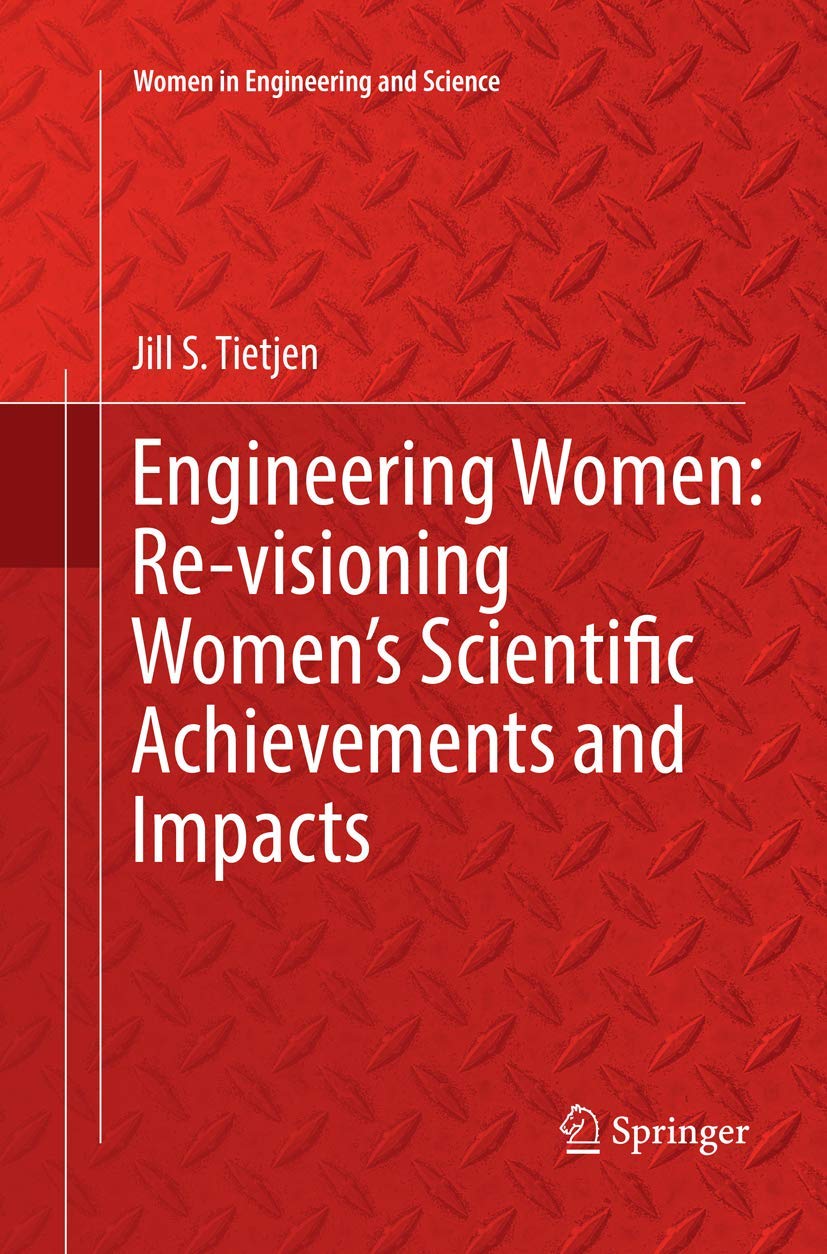 Engineering Women: Re-visioning Women's Scientific Achievements