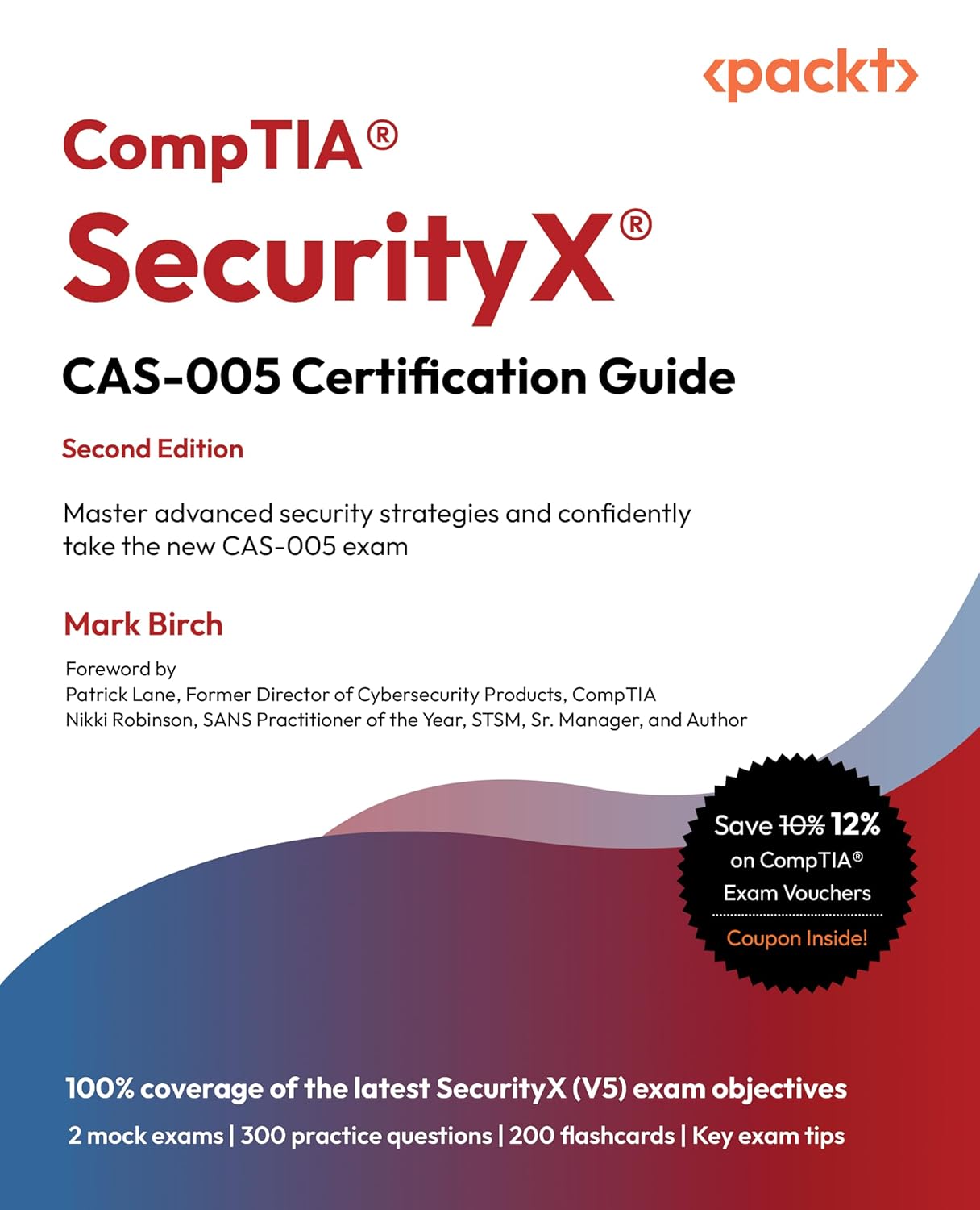 CompTIA SecurityX CAS-005 Certification Guide for Advanced Security