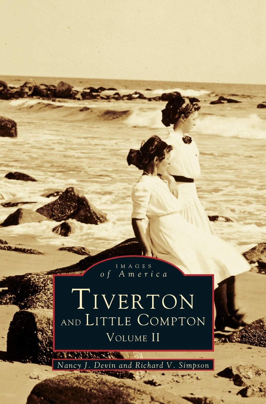 Tiverton and Little Compton Volume II: A Deep Dive into History