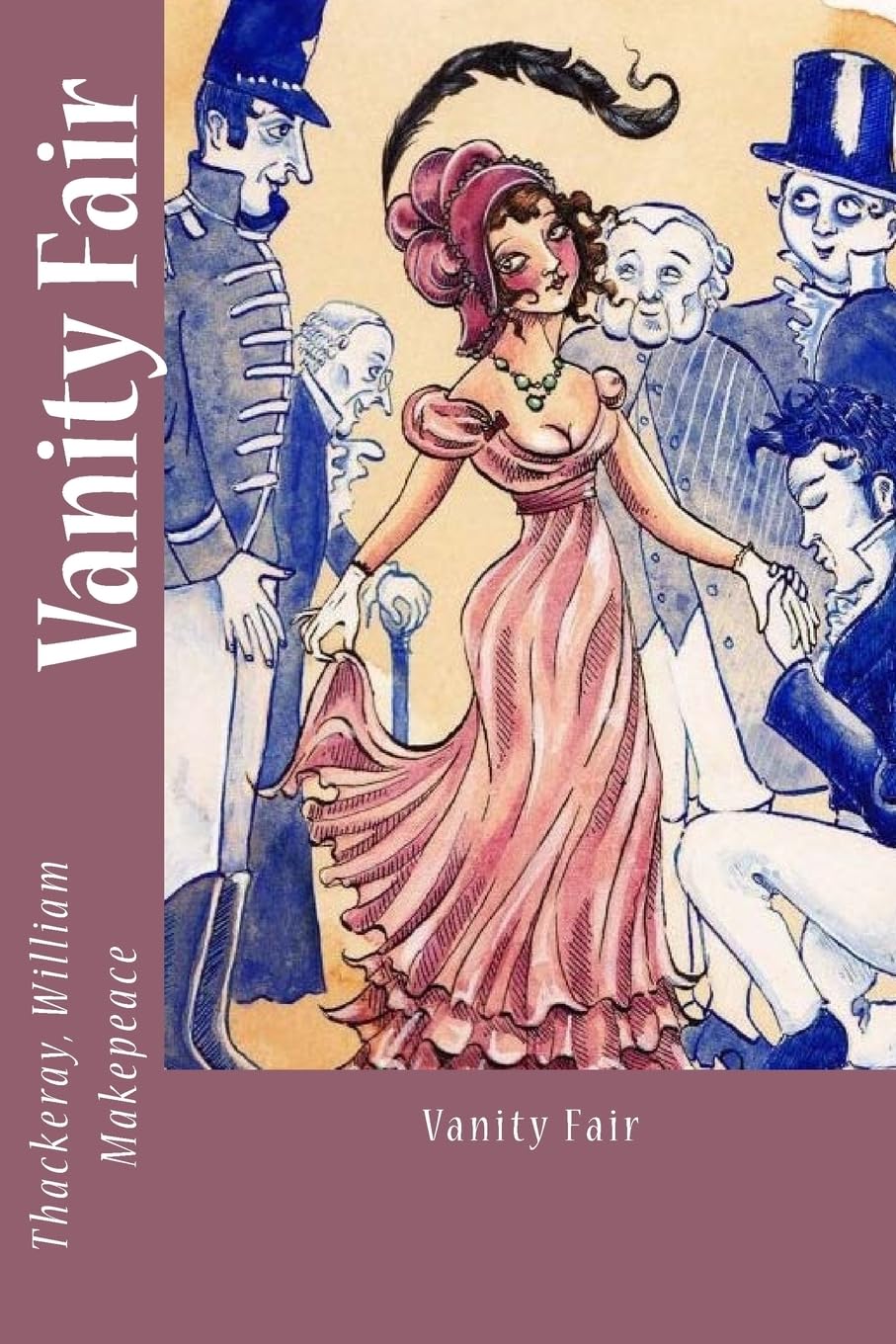 Vanity Fair by William Makepeace Thackeray - A Timeless Classic