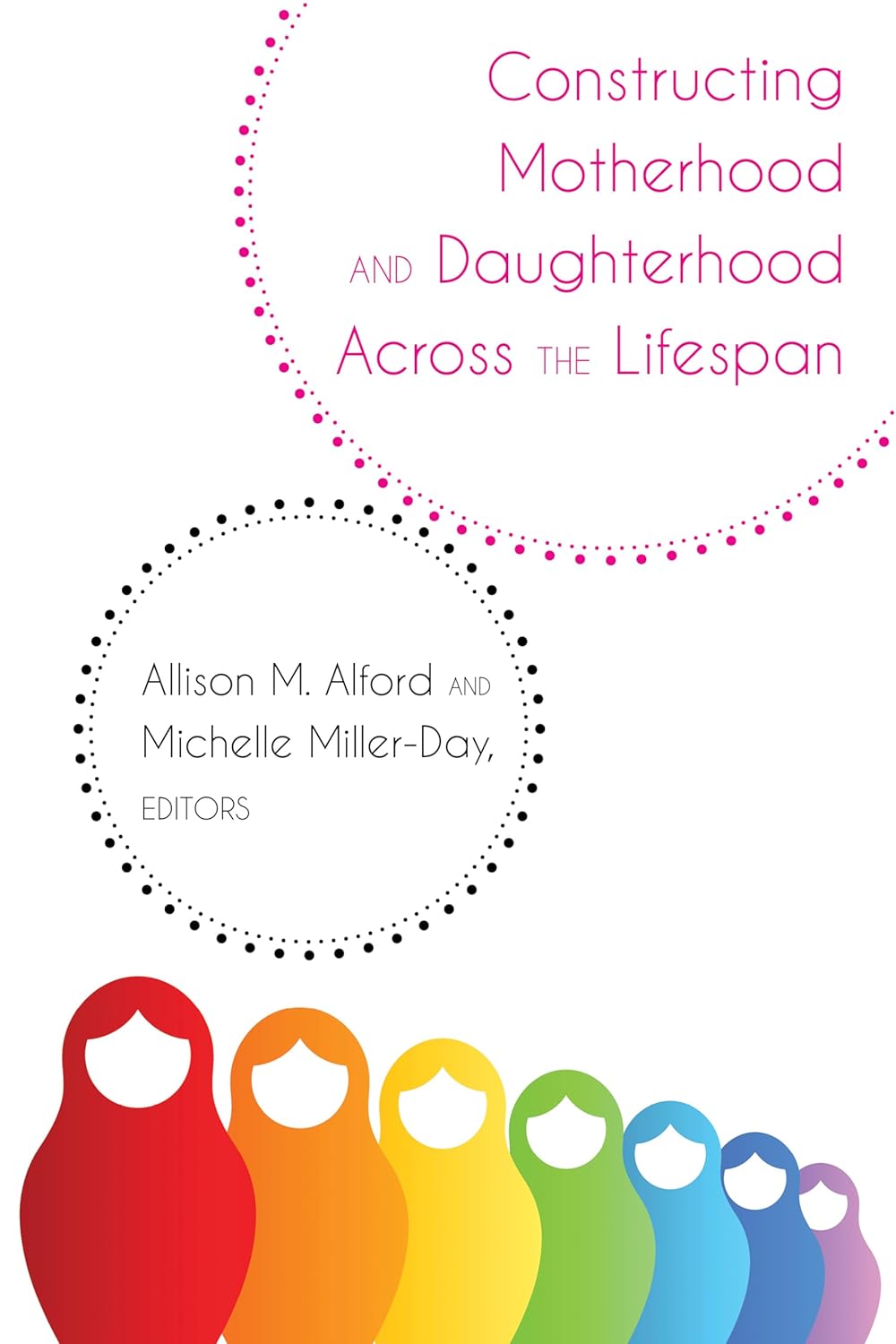 Constructing Motherhood and Daughterhood Across the Lifespan Review