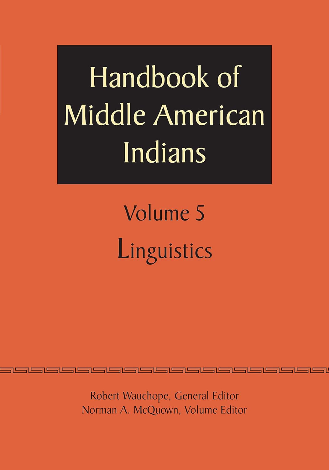 Handbook of Middle American Indians Volume 5 Linguistics Review