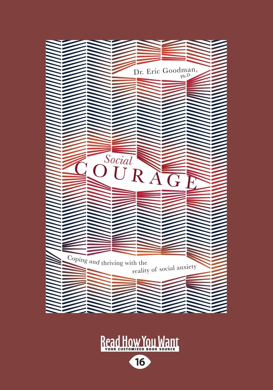 Social Courage: Coping and Thriving with Social Anxiety Today