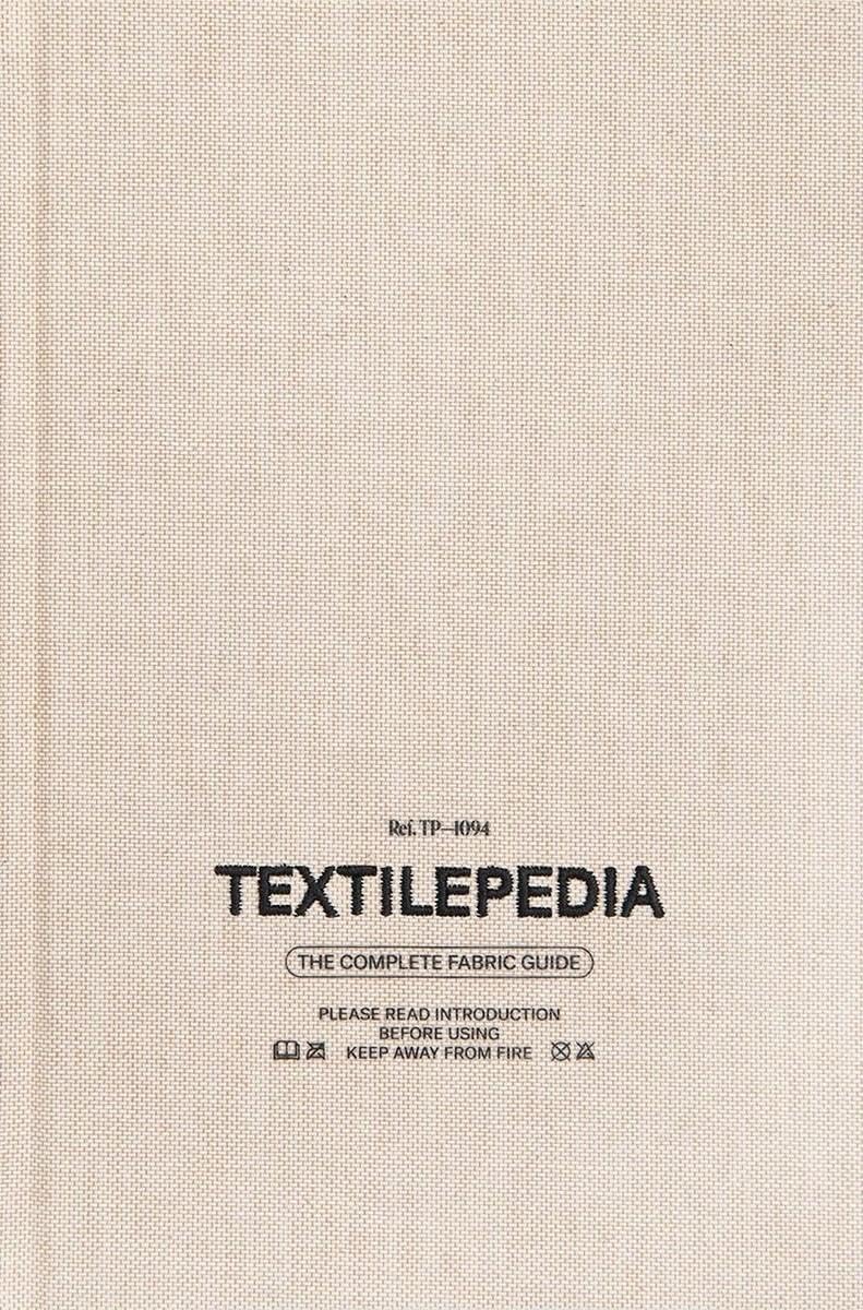 Textilepedia: The Complete Fabric Guide for Fashion Enthusiasts